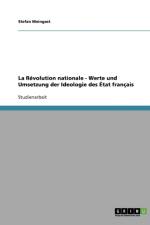 La Revolution nationale - Werte und Umsetzung der Ideologie des Etat francais af Stefan Meingast