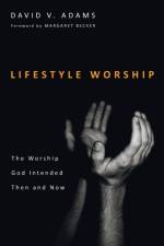 Lifestyle Worship af David V Adams