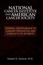 NATIONAL CANCER INSTITUTE and AMERICAN CANCER SOCIETY af Samuel S Epstein