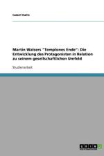 Martin Walsers Templones Ende af Isabell Kallis