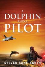 A Dolphin and a Pilot af Steven Lane Smith