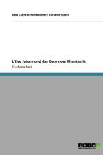 L'Eve future und das Genre der Phantastik af Sara Claire Kerschbaumer