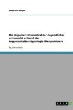 Die Argumentationsstruktur Jugendlicher untersucht anhand der Argumentationstypologie Kienpointners af Stephanie Meyer