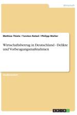 Wirtschaftsbetrug in Deutschland - Delikte und Vorbeugungsmassnahmen af Mathias Thiele