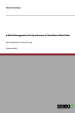 E-Mail-Management bei Sparkassen in Nordrhein-Westfalen af Natalie Arheiliger