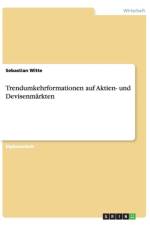 Trendumkehrformationen auf Aktien- und Devisenmarkten af Sebastian Witte