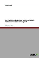 Die Macht der Organisierten Kriminalitat. Mafia und Triaden im Vergleich af Simone Espey