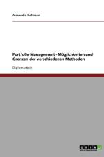 Portfolio Management. Moeglichkeiten und Grenzen der verschiedenen Methoden af Alexandra Hofmann