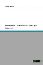 Semantic Web - Architektur und Status Quo af Thomas Werres
