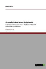 Gesundheitstourismus Gasteinertal af Philipp Haas