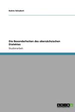 Die Besonderheiten des obersachsischen Dialektes af Katrin Schubert
