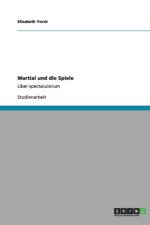 Martial und die Spiele af Elisabeth Yorck