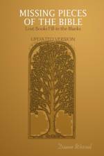 Missing Pieces of the Bible: Lost Books Fill-in the Blanks Updated Version af Dawn Wessel