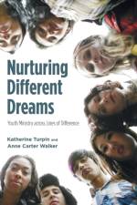 Nurturing Different Dreams af Anne Carter Walker