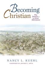 Becoming Christian af Nancy L Kuehl