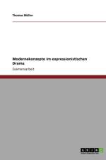 Modernekonzepte im expressionistischen Drama af Thomas Muller