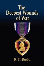 Deepest Wounds of War af R T Budd