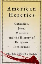 American Heretics af Peter Gottschalk
