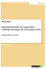 Machbarkeitsstudie Fur Ausgewahlte E-Mobility-Konzepte Fur Deutschland 2020 af Nancy Itzeck