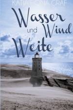 Wasser, Wind und Weite af Katja Fiona Graf