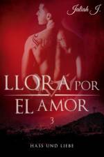 Llora por el amor 3 af Jaliah J