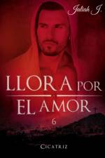 Llora por el amor 6 af Jaliah J