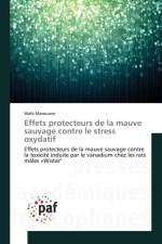 Effets protecteurs de la mauve sauvage contre le stress oxydatif af Wafa Marouane