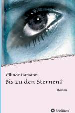 Bis zu den Sternen? af Ellinor Hamann