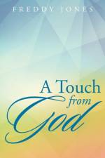Touch from God af Freddy Jones