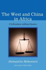 The West and China in Africa af Alemayehu Mekonnen