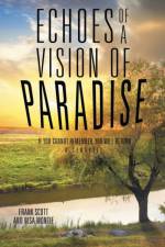 Echoes of a Vision of Paradise af Nisa Montie