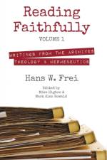 Reading Faithfully, Volume 1 af Hans W Frei