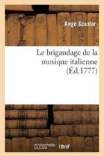 Le Brigandage de la Musique Italienne af Ange Goudar
