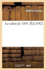 Le Salon de 1841 af Gabriel-Joseph-Hippolyte Laviron