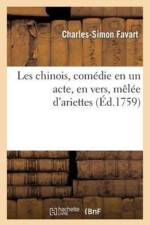 Les Chinois, Comedie En Un Acte, En Vers, Melee d'Ariettes af Charles-Simon Favart
