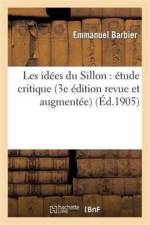 Les Idees Du Sillon: Etude Critique (3e Edition Revue Et Augmentee) af Emmanuel Barbier