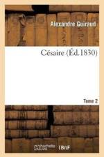 Cesaire. Tome 2 af Alexandre Guiraud