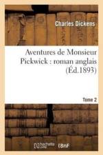 Aventures de Monsieur Pickwick: Roman Anglais.Tome 2 af Charles Dickens