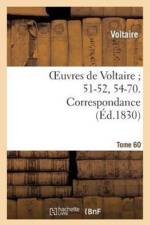 Oeuvres de Voltaire 51-52, 54-70. Correspondance. T. 60 af Voltaire