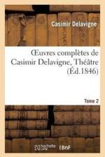 Oeuvres Completes de Casimir Delavigne. Theatre. T. 2 af Casimir Delavigne