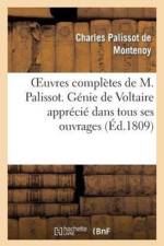 Oeuvres Completes de M. Palissot. Genie de Voltaire Apprecie Dans Tous Ses Ouvrages af Charles Palissot De Montenoy