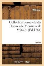 Collection Complete Des Oeuvres de Monsieur de Voltaire.Tome 4 af Voltaire