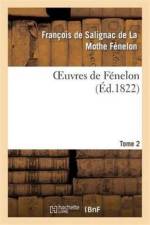 Oeuvres de Fenelon, T2 af Salignac Mothe Fenelon F