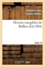 Oeuvres Completes de Buffon.Tome 13 af Buffon