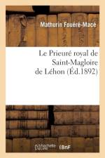 Le Prieure Royal de Saint-Magloire de Lehon af Mathurin Fouere-Mace