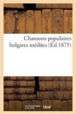 Chansons Populaires Bulgares Inedites af Auguste Dozon