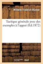 Tactique Generale Avec Des Exemples A l'Appui af Wilhelm Friedrich Rustow