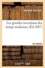 Les Grandes Inventions Des Temps Modernes (2e Ed.) af Adolphe Focillon
