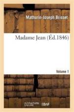 Madame Jean, Volume 1 af Mathurin-Joseph Brisset