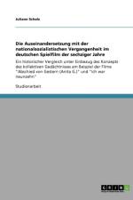 Die Auseinandersetzung mit der nationalsozialistischen Vergangenheit im deutschen Spielfilm der sechziger Jahre af Juliane Scholz
